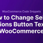 How to Change Select Options Button Text in WooCommerce